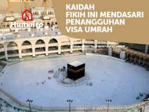 Kaidah fikih ini Mendasari visa Umrah thehumairo.com