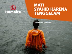 Mati Syahid Karena Tenggelam_thehumairo.com