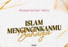 Naskah Khutbah Idul Fitri 2021 : Islam Menginginkanmu Bahagia